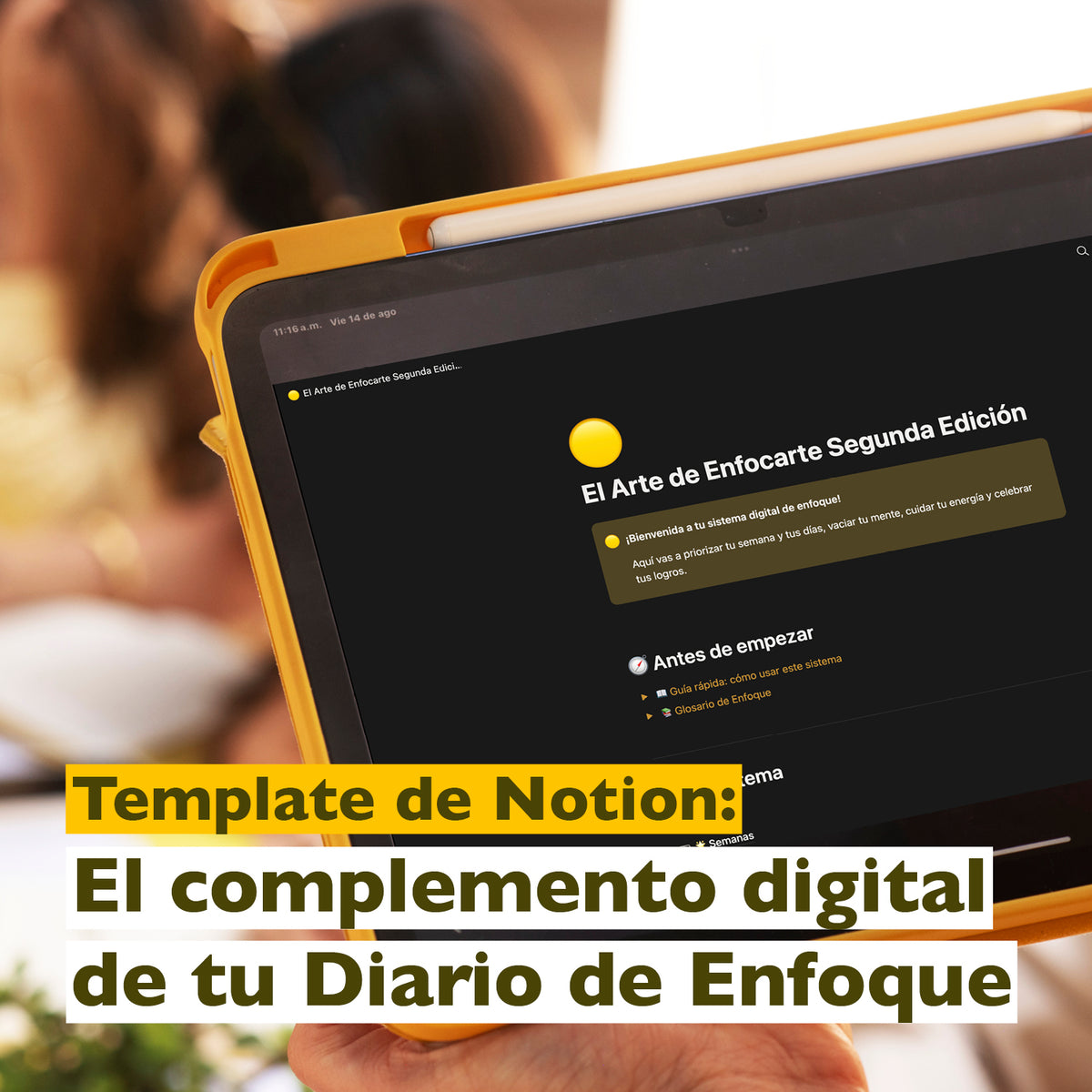 Template de Notion: El complemento digital de tu Diario de Enfoque